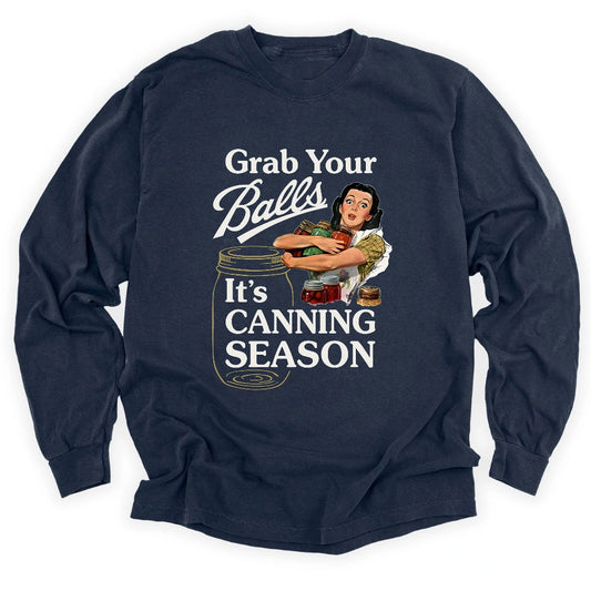 Grab Your Balls Long Sleeve T-shirt