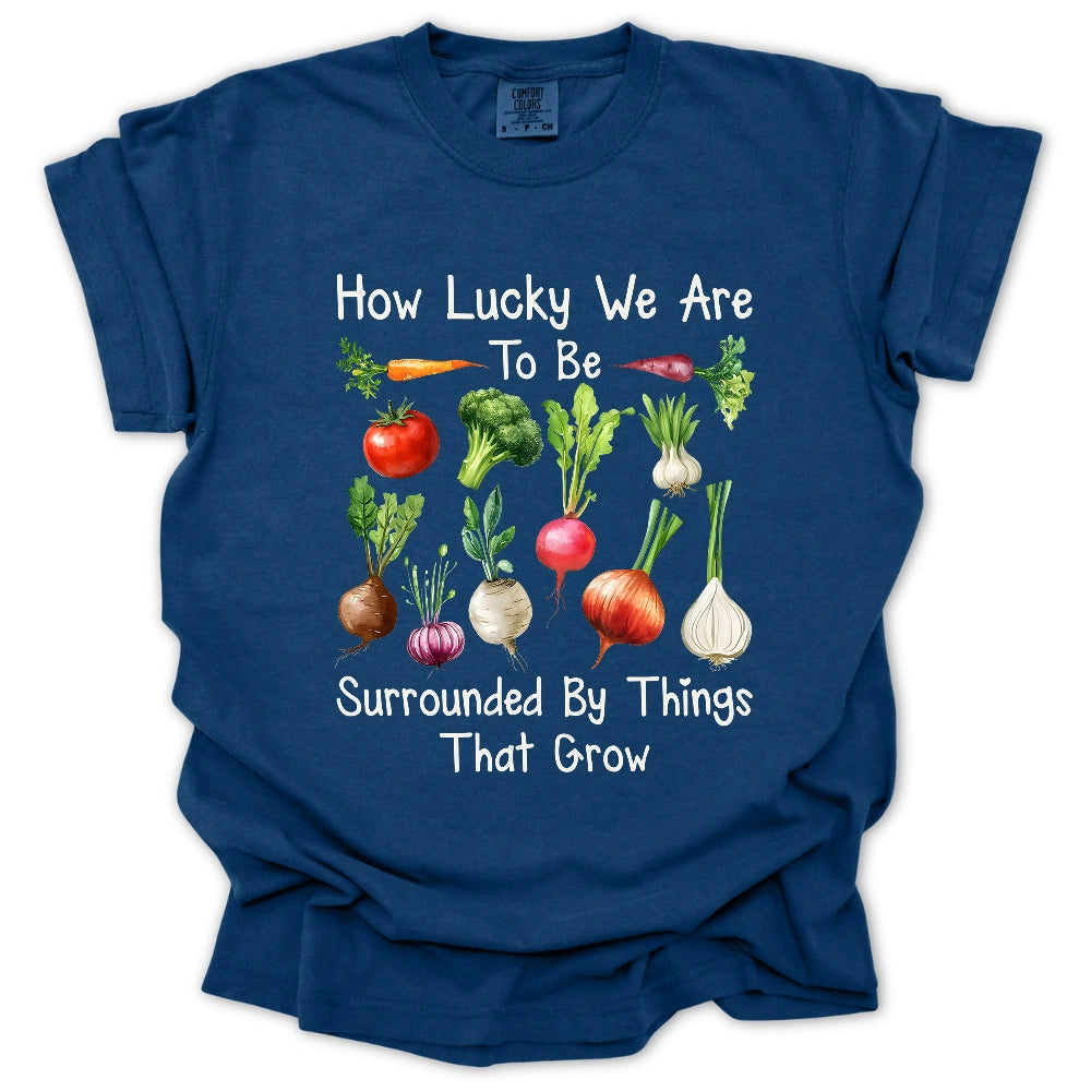 How Lucky We Are T-Shirt