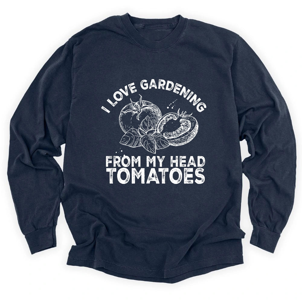 I Love Gardening Long Sleeve T-shirt