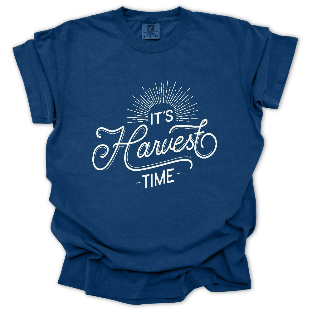 It's Harvest Time T-Shirt