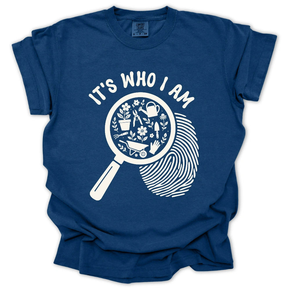 It’s Who I Am T-shirt