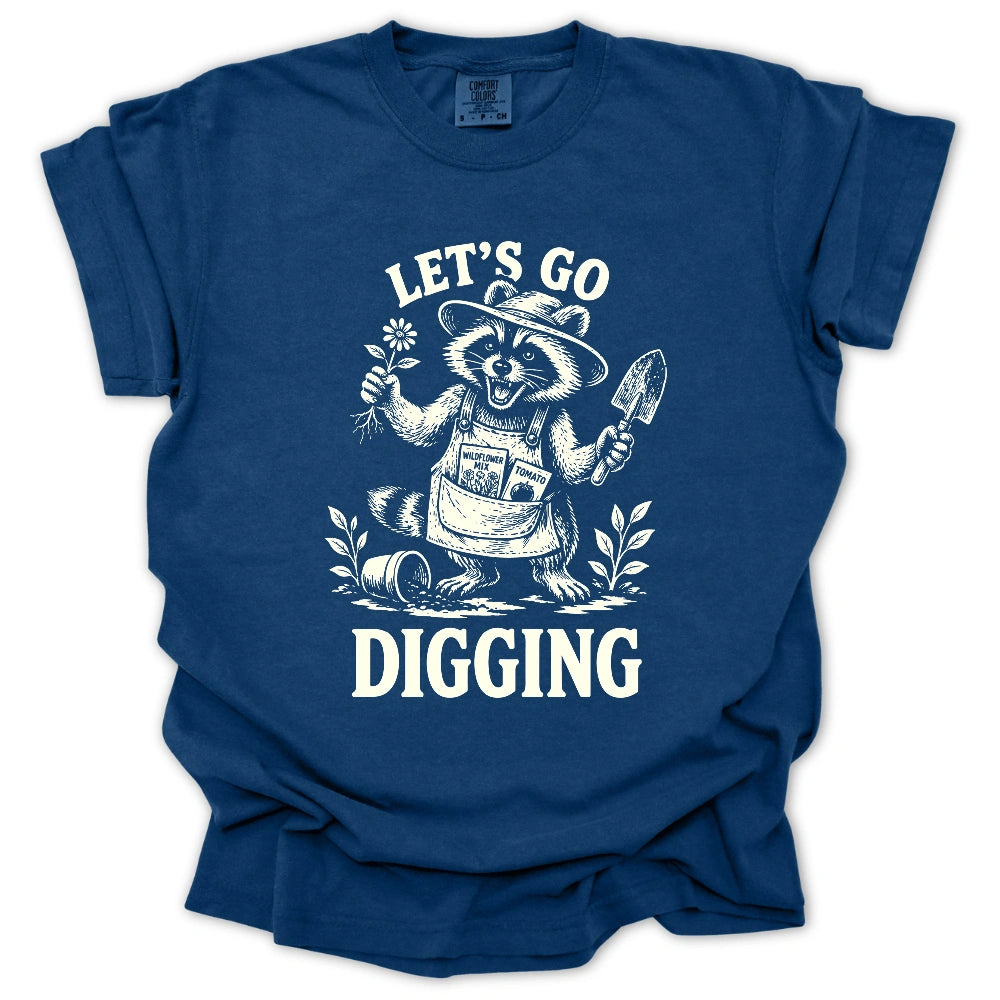 Let's Go Digging T-shirt