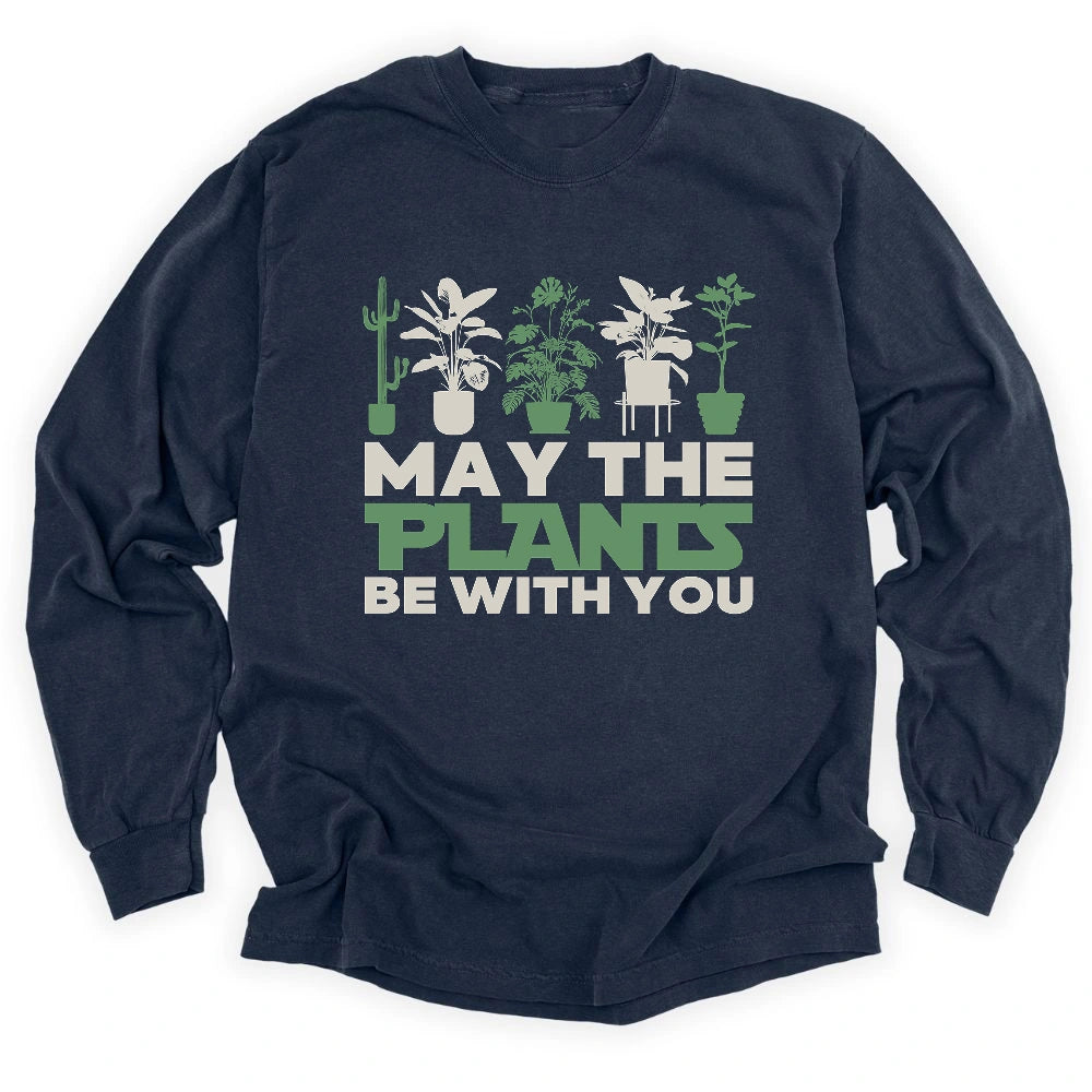 May The Plants Be With You Long Sleeve T-shirt
