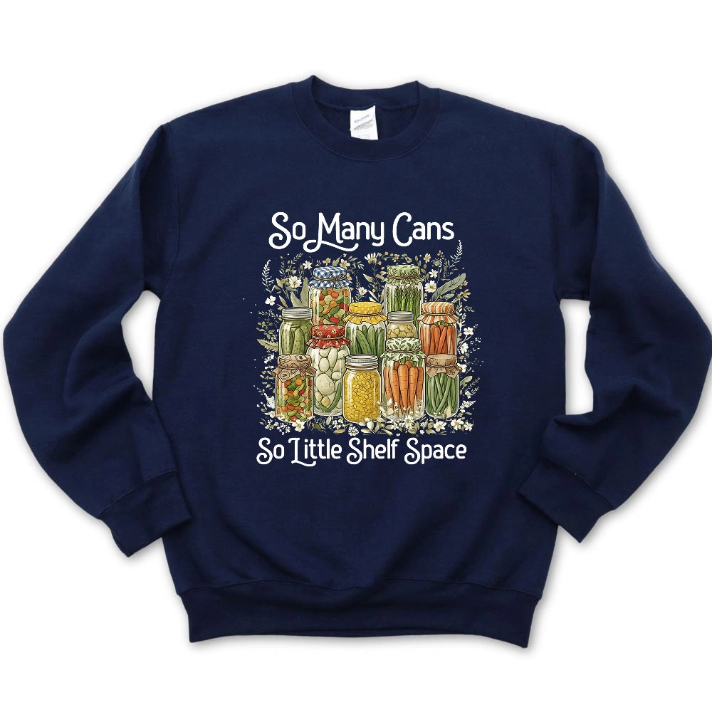 So Many Cans Sweatshirt