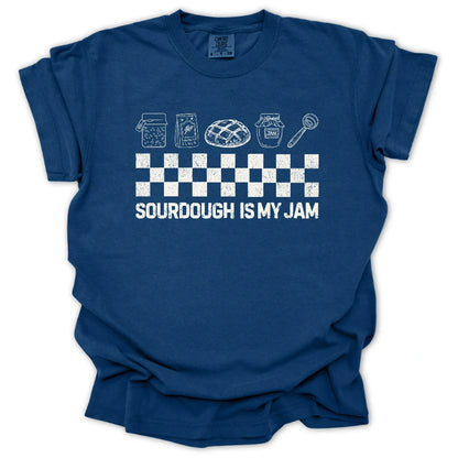 Sourdough Is My Jam T-Shirt