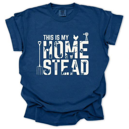This Is My Homestead T-Shirt
