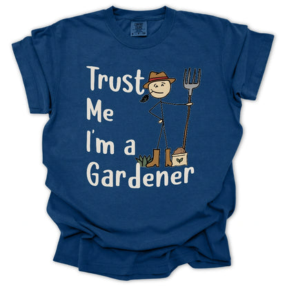 Trust Me I'm a Gardener T-Shirt