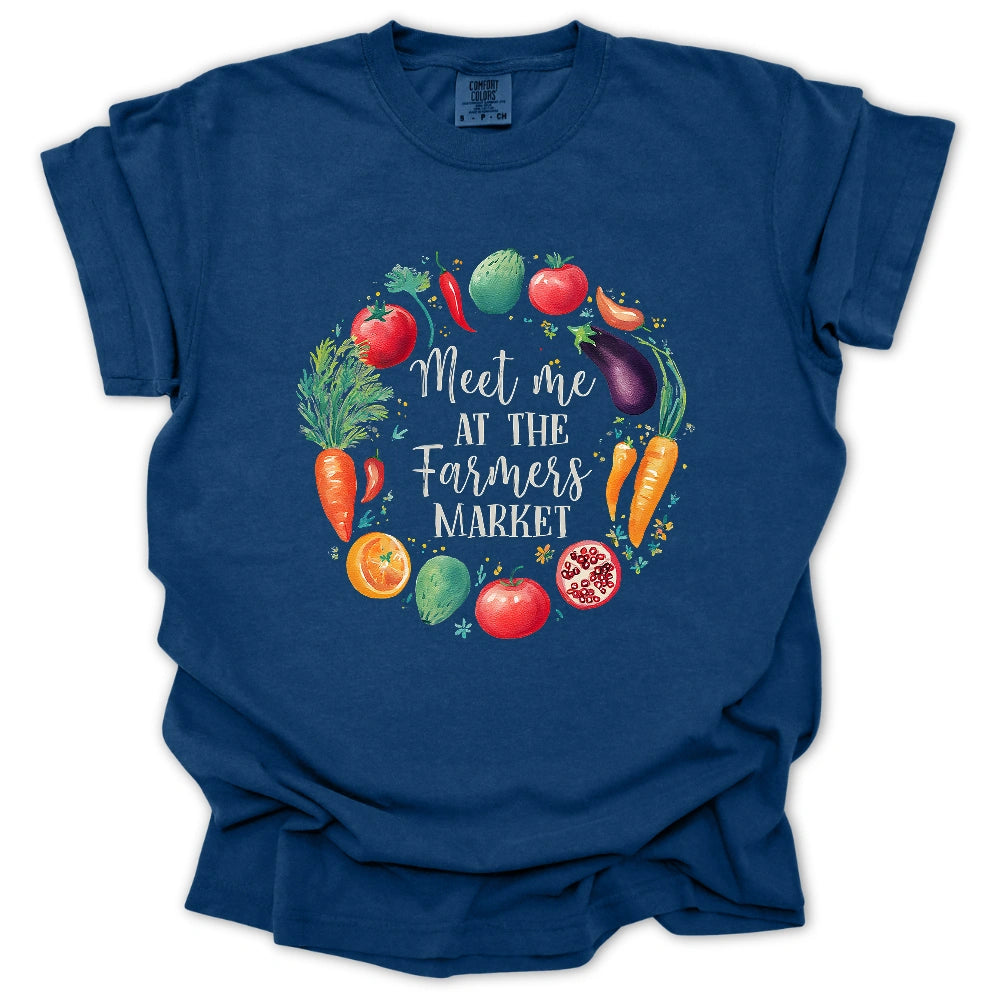 Meet Me At The Farmers Market T-shirt