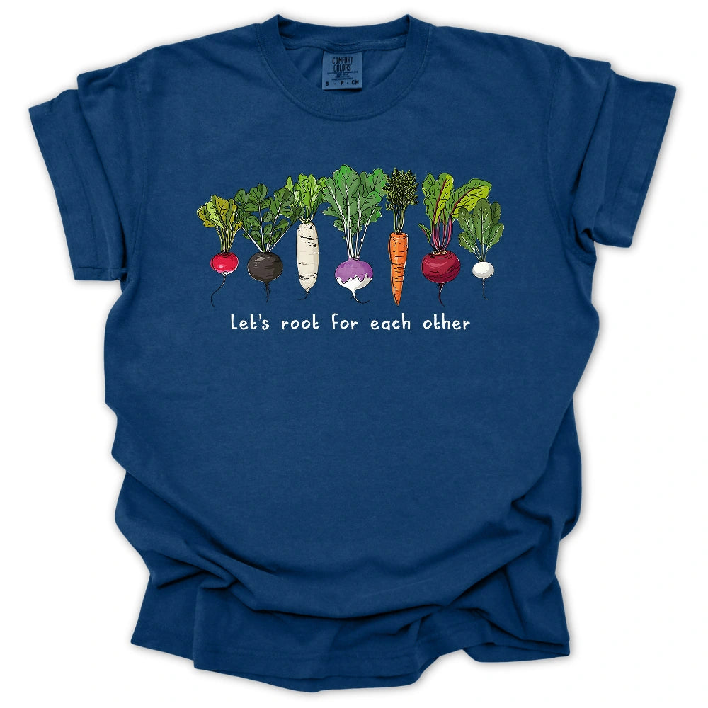 Let's Root For Each Other T-Shirt