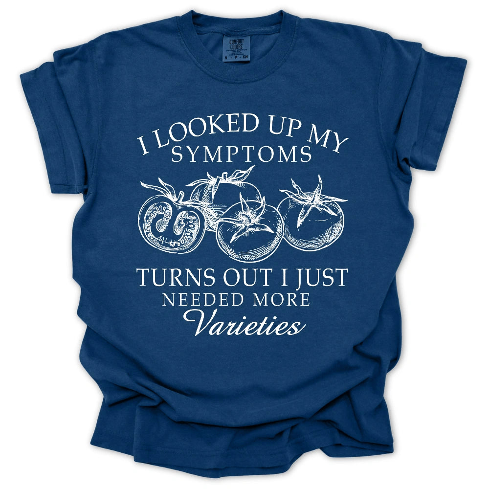 Need More Varieties T-Shirt