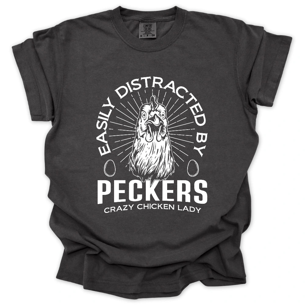 Easily Distracted By Peckers T-Shirt