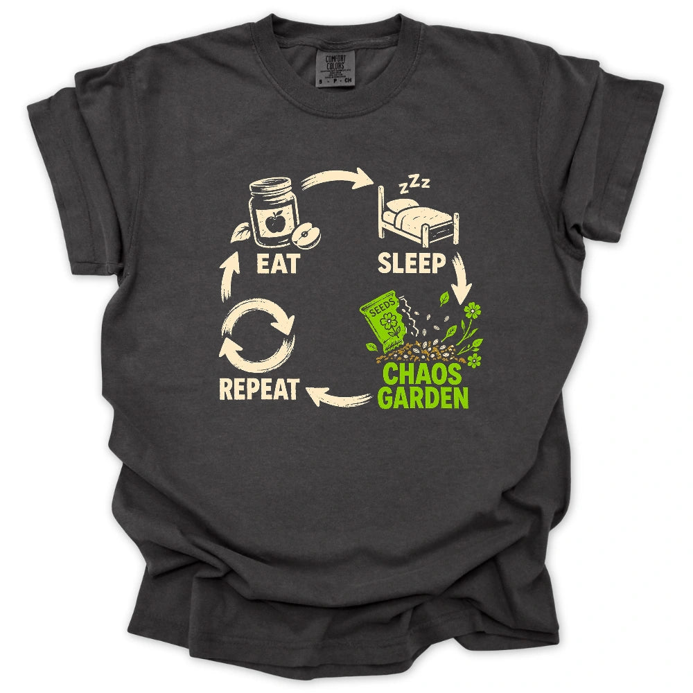 Eat, Sleep, Chaos Garden, Repeat T-shirt
