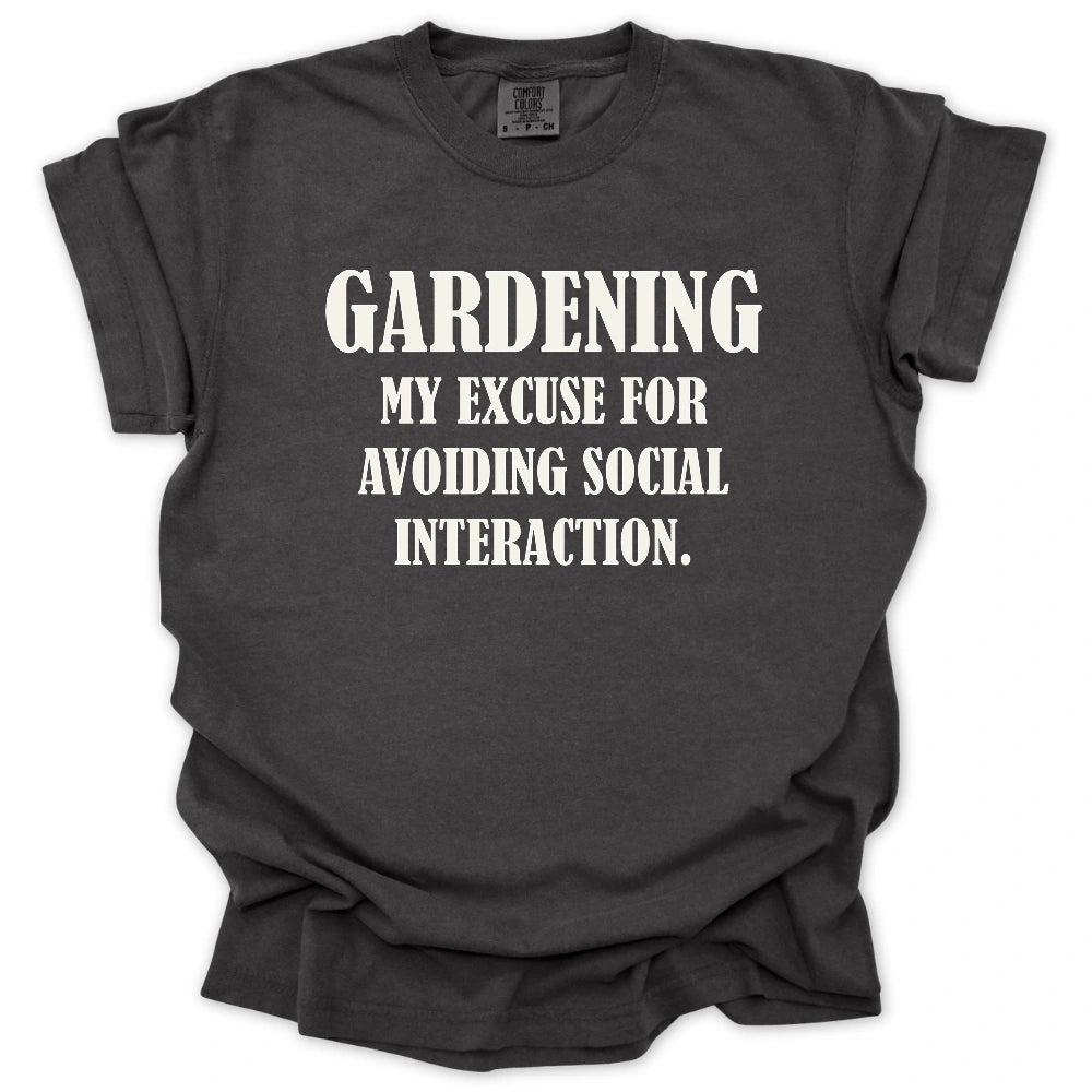 Excuse to Avoid Social Interaction T-Shirt