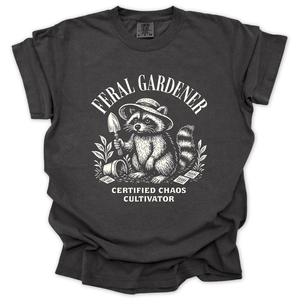 Feral Gardener T-shirt