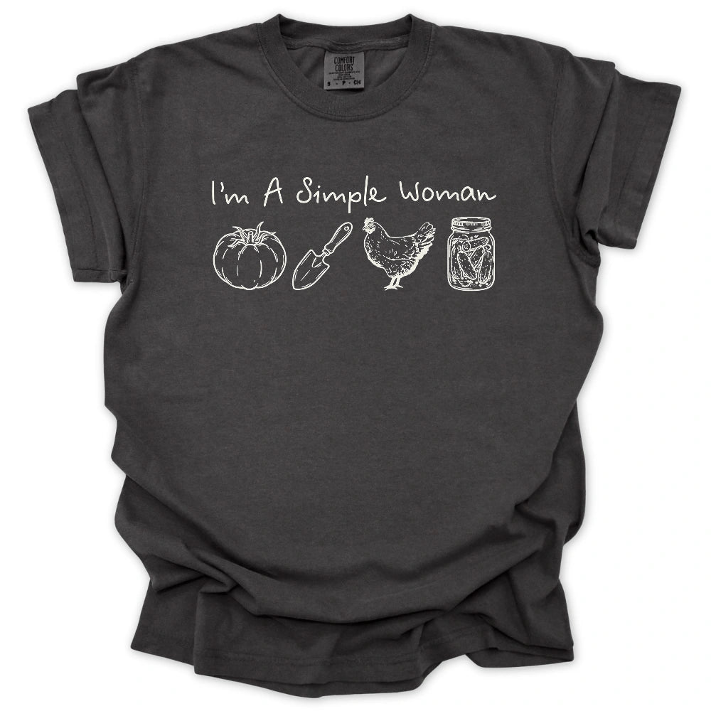 I'm A Simple Woman T-shirt