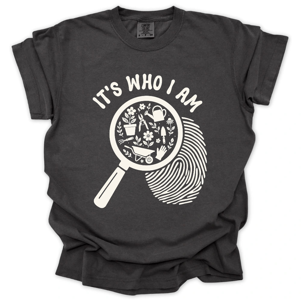 It’s Who I Am T-shirt