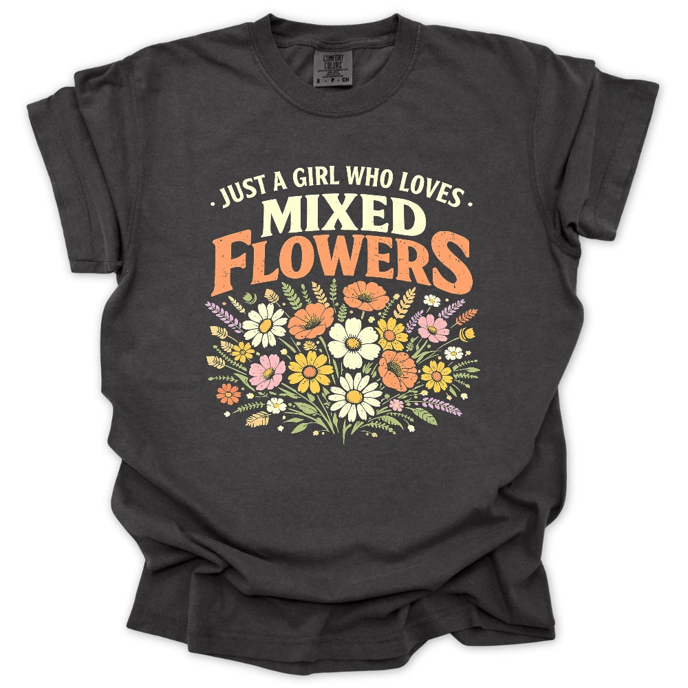 Just A Girl Who Loves Mixed Flowers T-shirt