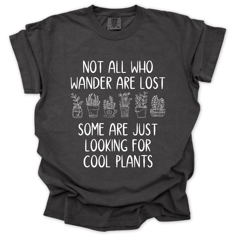 Looking For Cool Plants T-Shirt