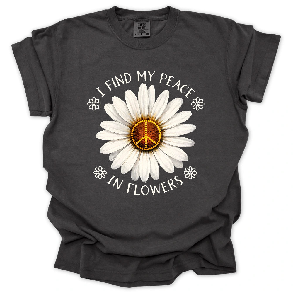 My Peace in Flowers T-shirt