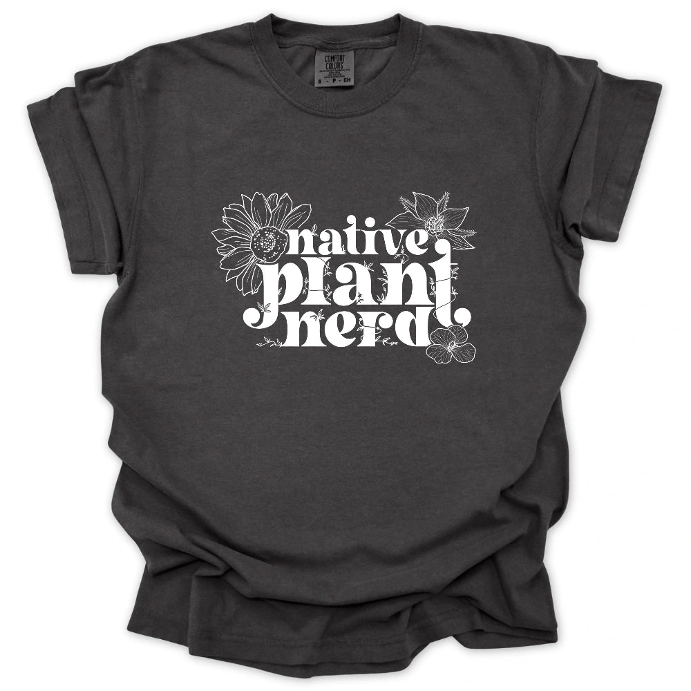 Native Plant Nerd T-Shirt