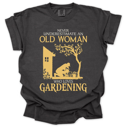 Never Underestimate An Old Woman T-Shirt