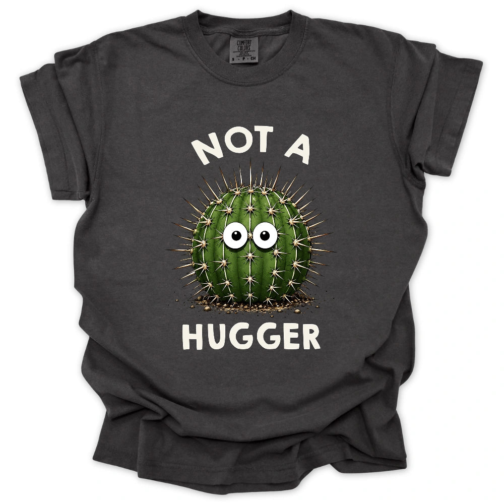 Not A Hugger Cactus T-shirt