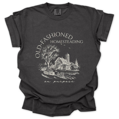 Old Fashioned Homesteading T-Shirt