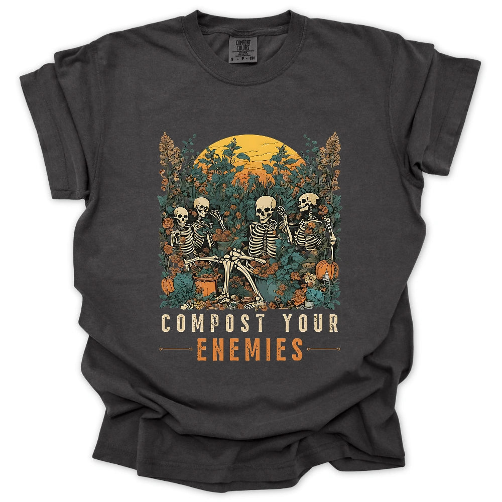 Compost Your Enemies T-Shirt