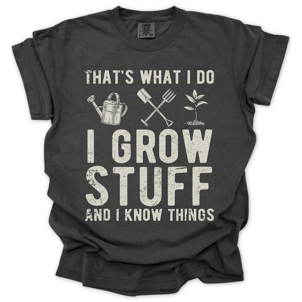 Grow Stuff & Know Things T-Shirt
