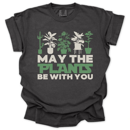 May The Plants Be With You T-shirt
