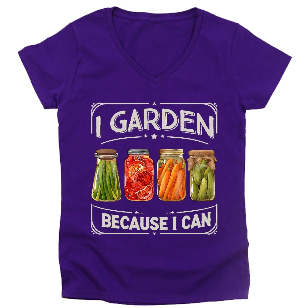 I Garden Because I Can Lady V-neck