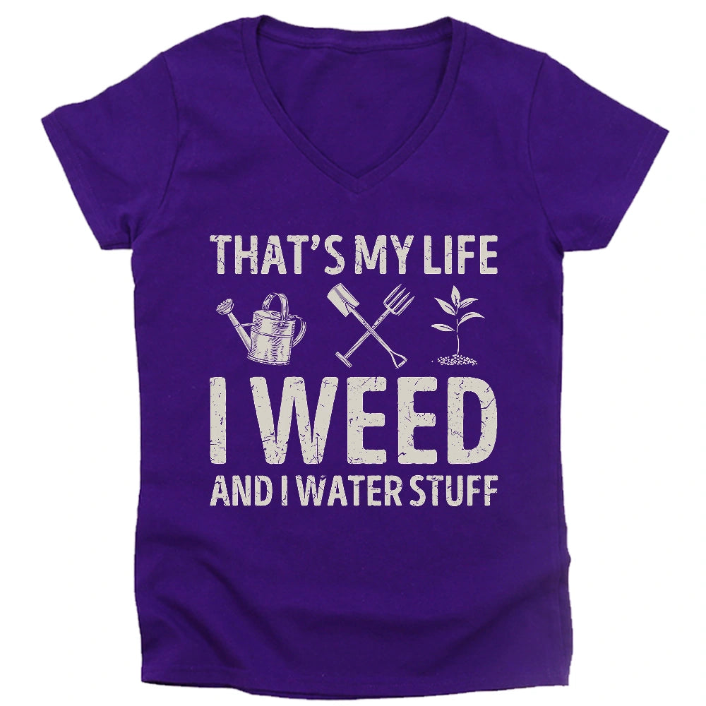 I Weed And Water Stuff Lady V-neck