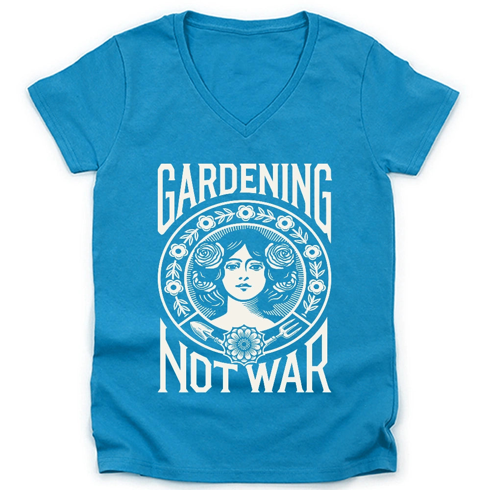 Gardening Not War Lady V-neck