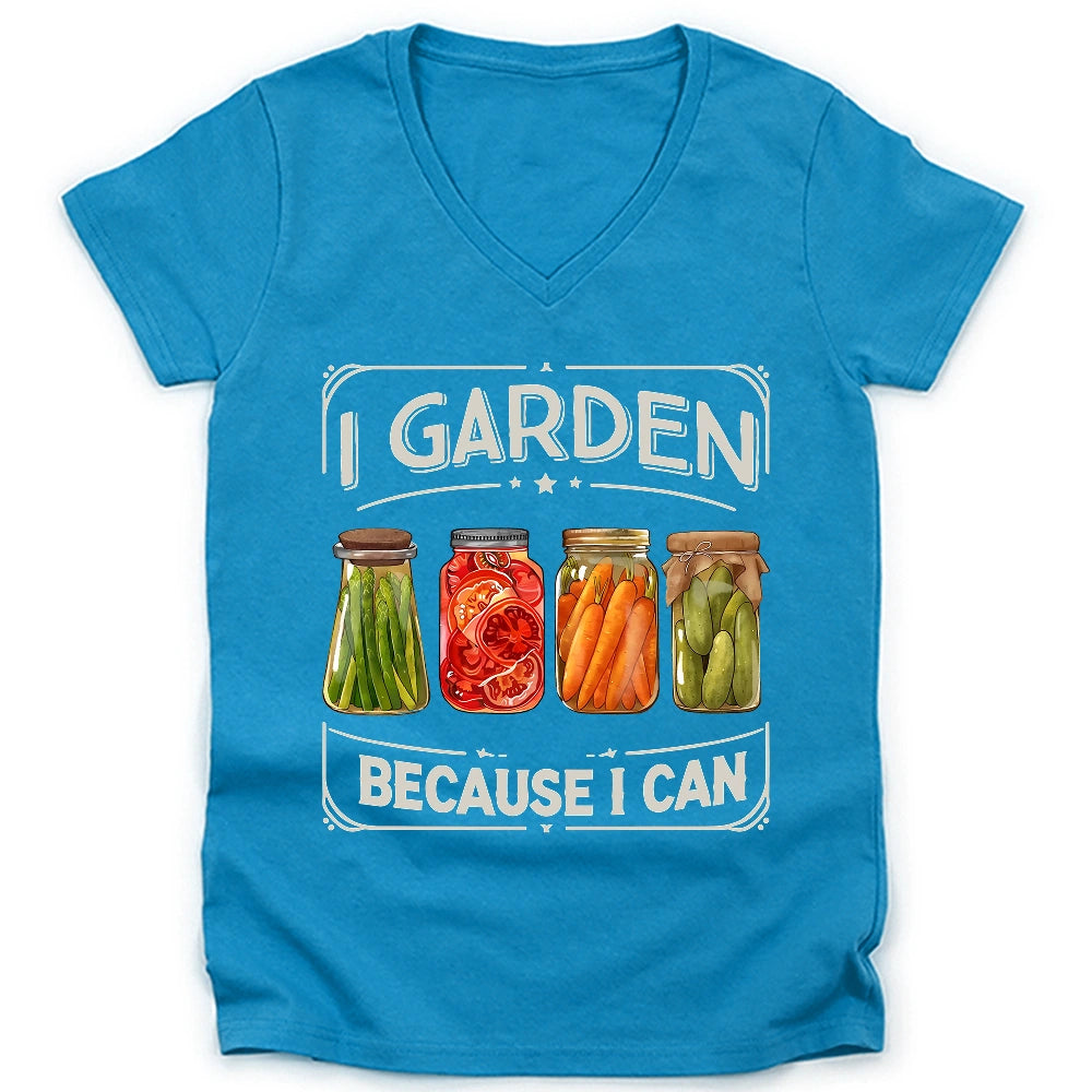 I Garden Because I Can Lady V-neck