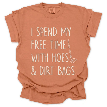 Spend Time With Hoes & Dirty Bags T-Shirt