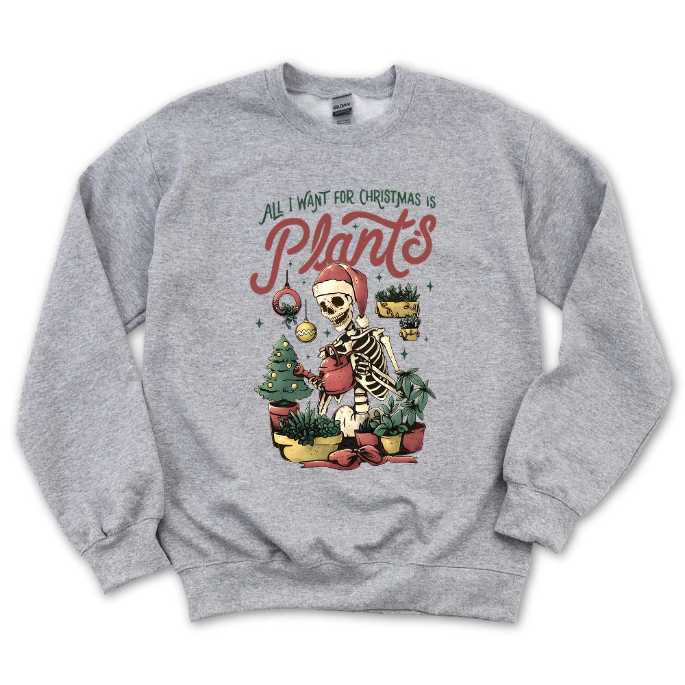 All I Want For Christmas Sweatshirt