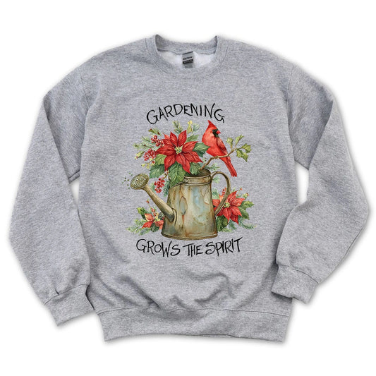 Gardening Grows The Spirit Sweatshirt