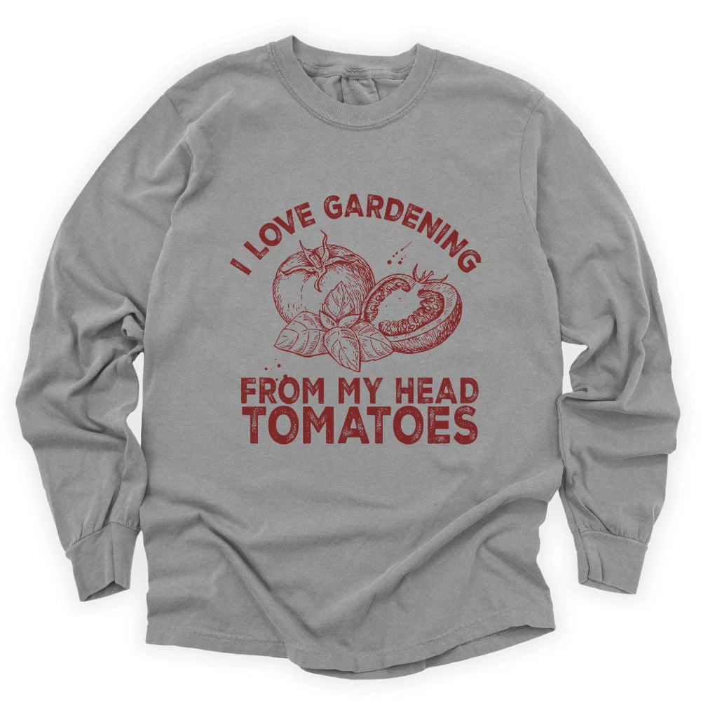 I Love Gardening Long Sleeve T-shirt
