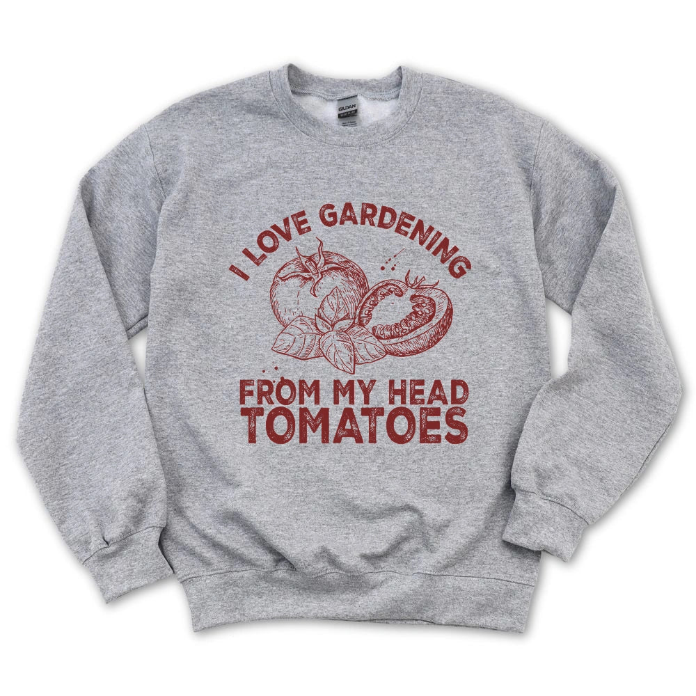 I Love Gardening Sweatshirt