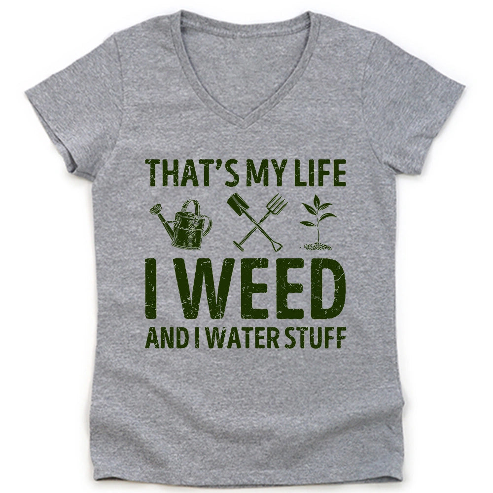 I Weed And Water Stuff Lady V-neck