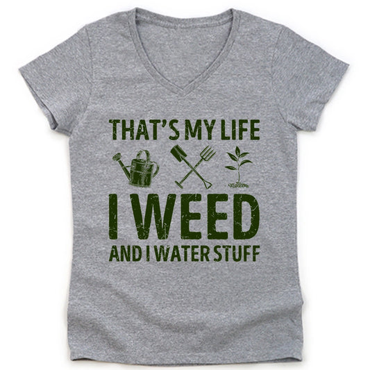 I Weed And Water Stuff Lady V-neck