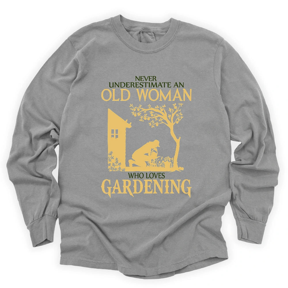 Never Underestimate An Old Woman Long Sleeve T-shirt