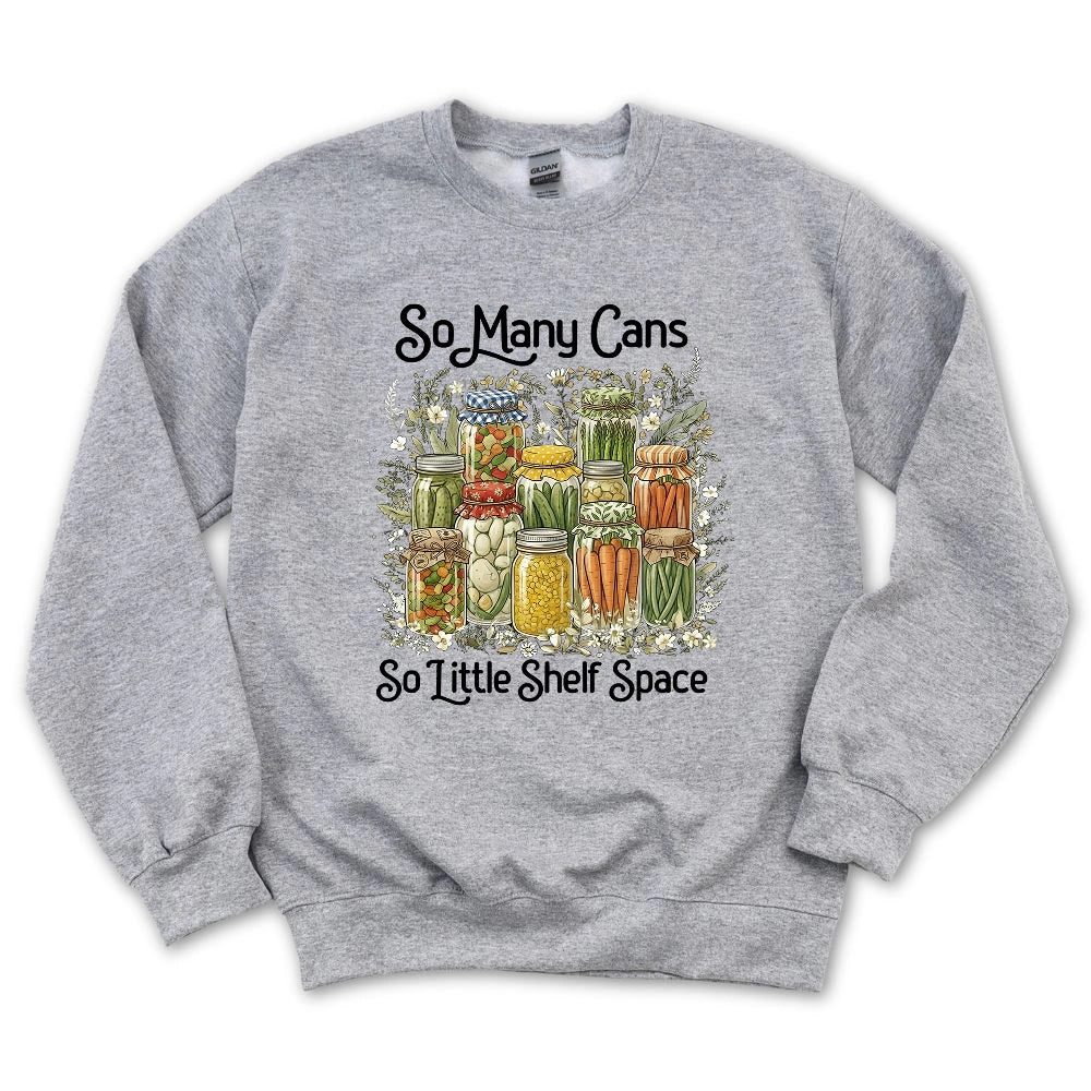 So Many Cans Sweatshirt