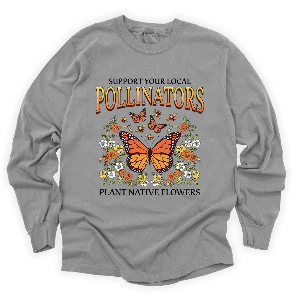 Support Your Local Pollinators Long Sleeve T-shirt