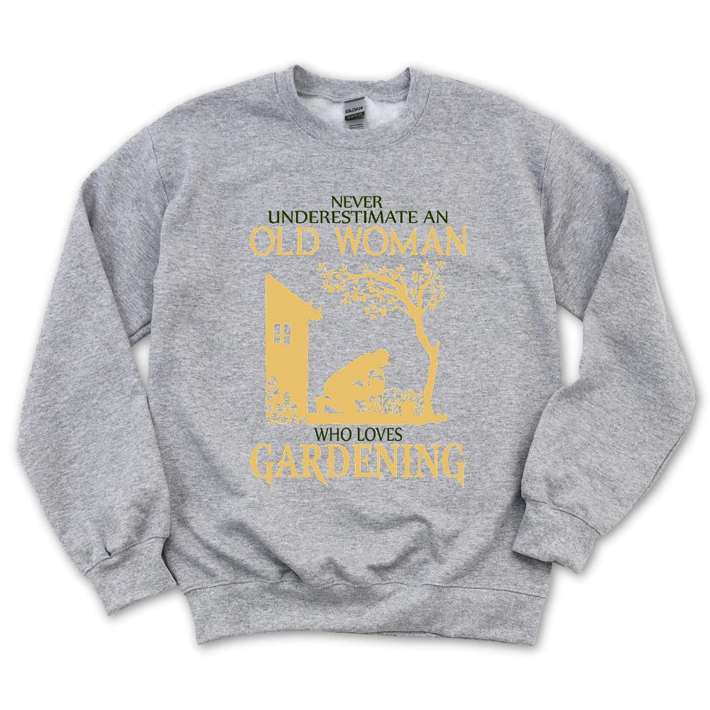 Never Underestimate An Old Woman Sweatshirt