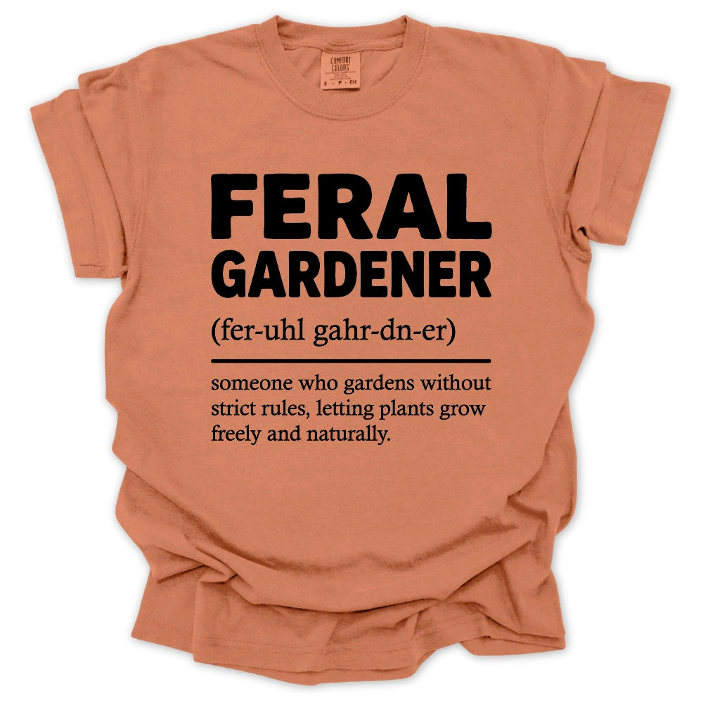 Feral Gardener Definition T-shirt