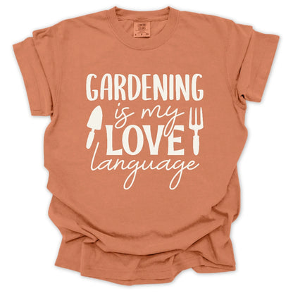 Gardening Is My Love Language T-Shirt