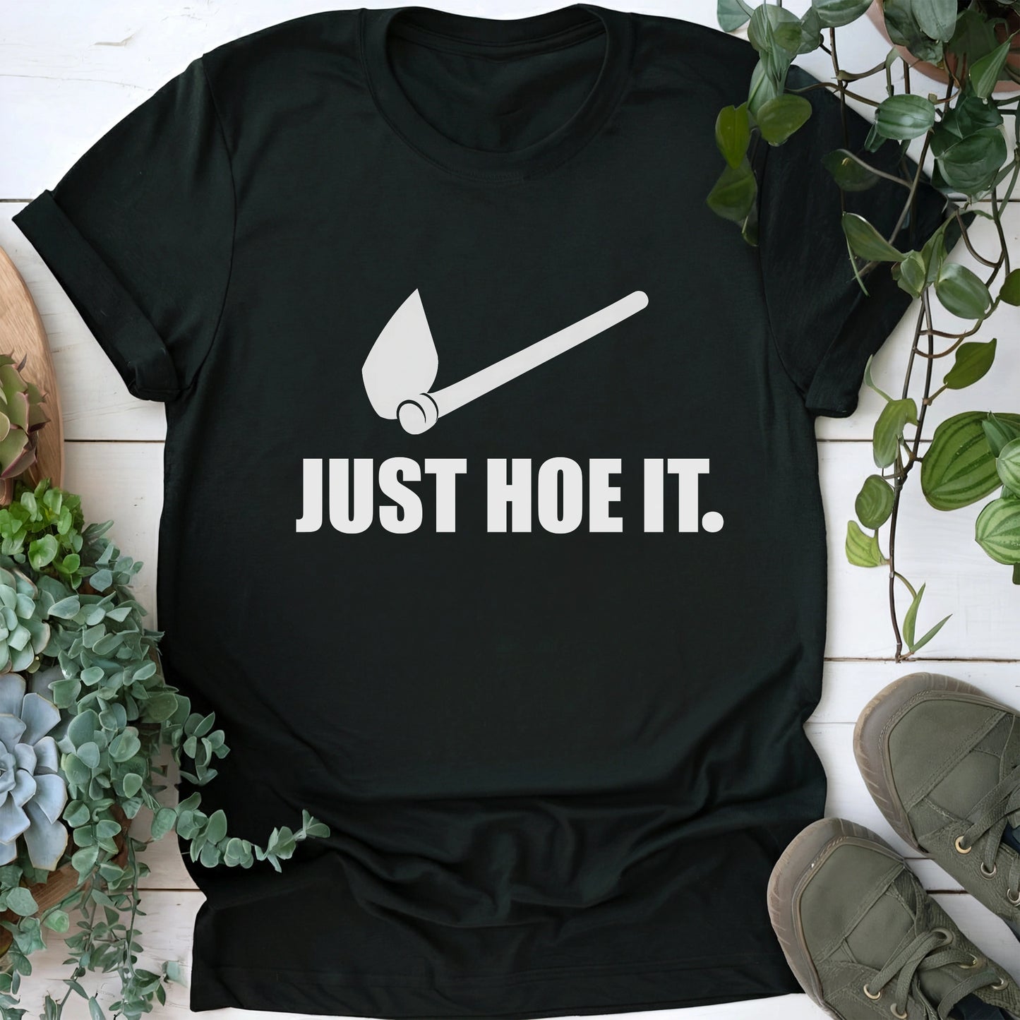 Just Hoe It T-shirt