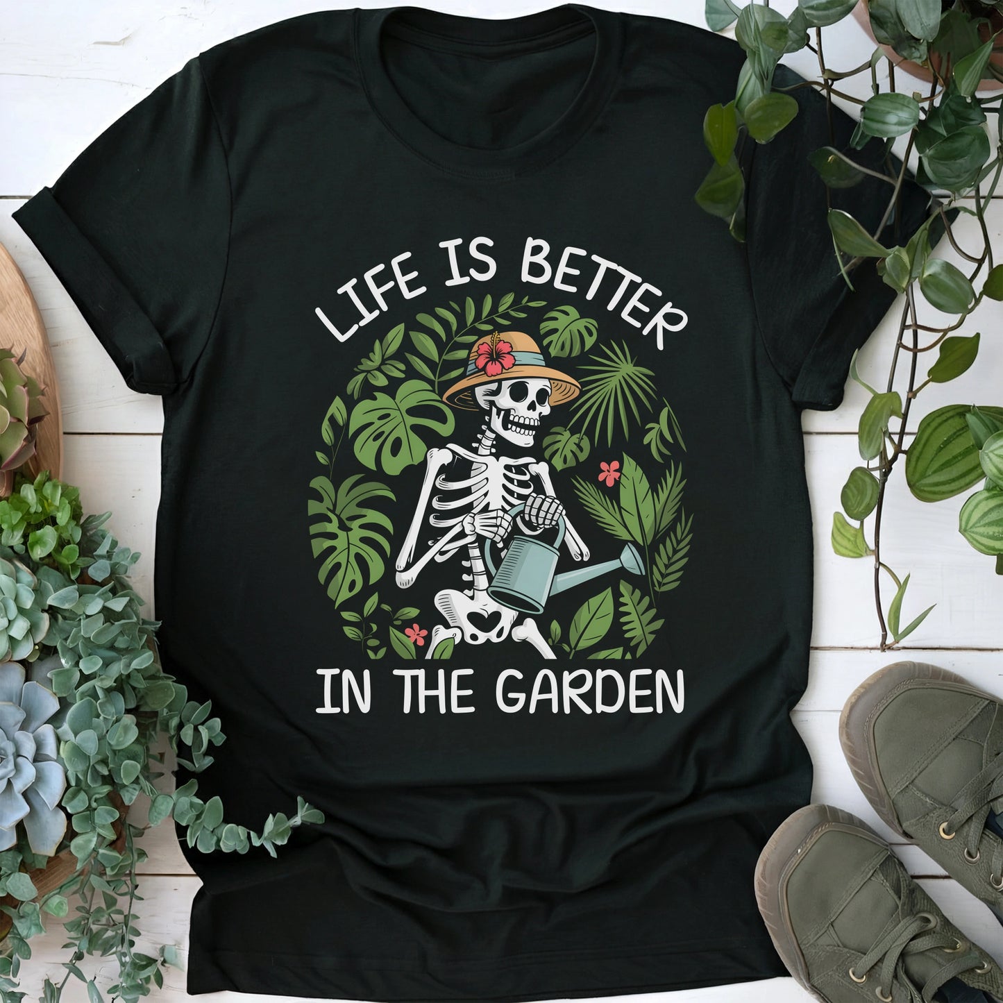 Life Is Better In Garden T-shirt