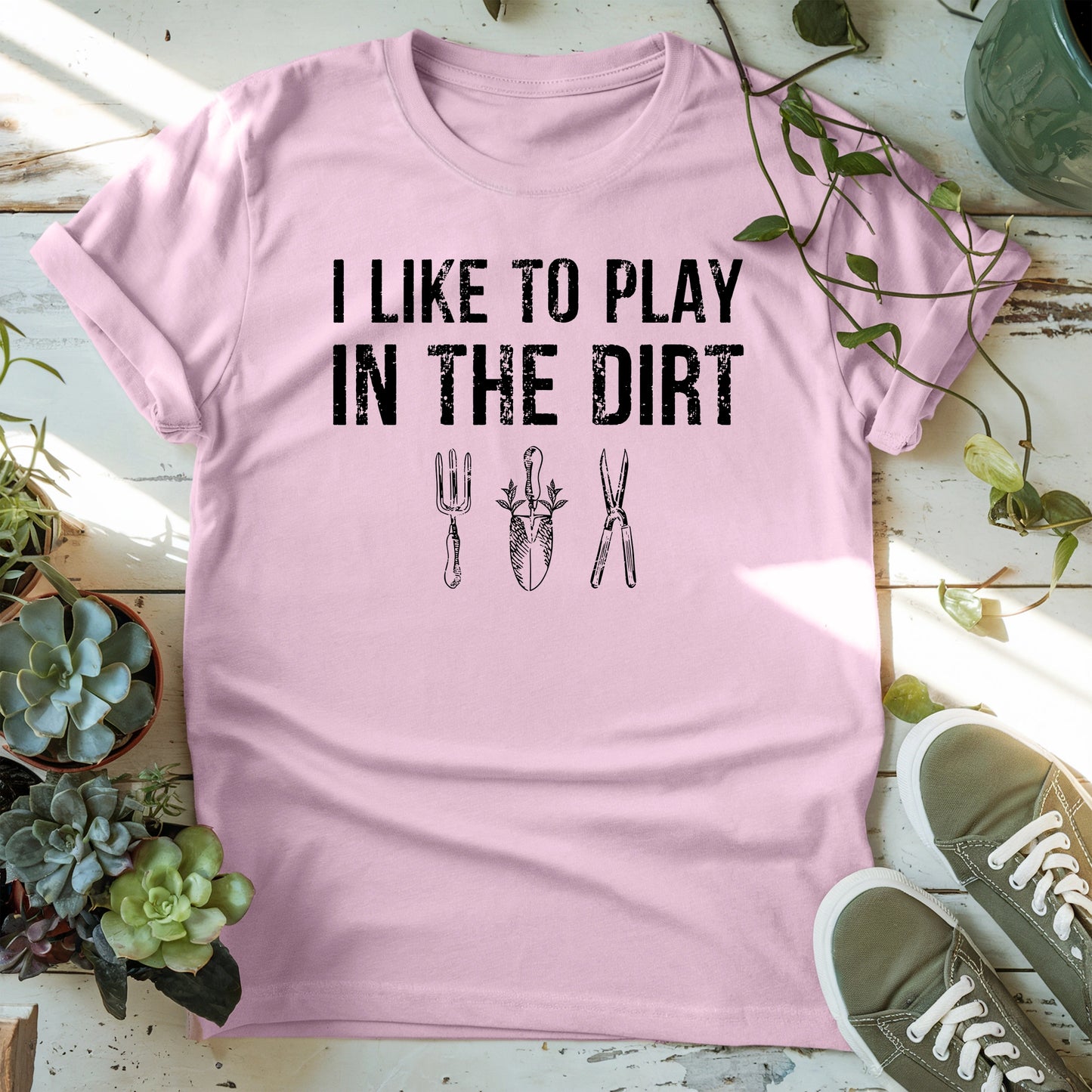 I Like To Play In The Dirt T-shirt